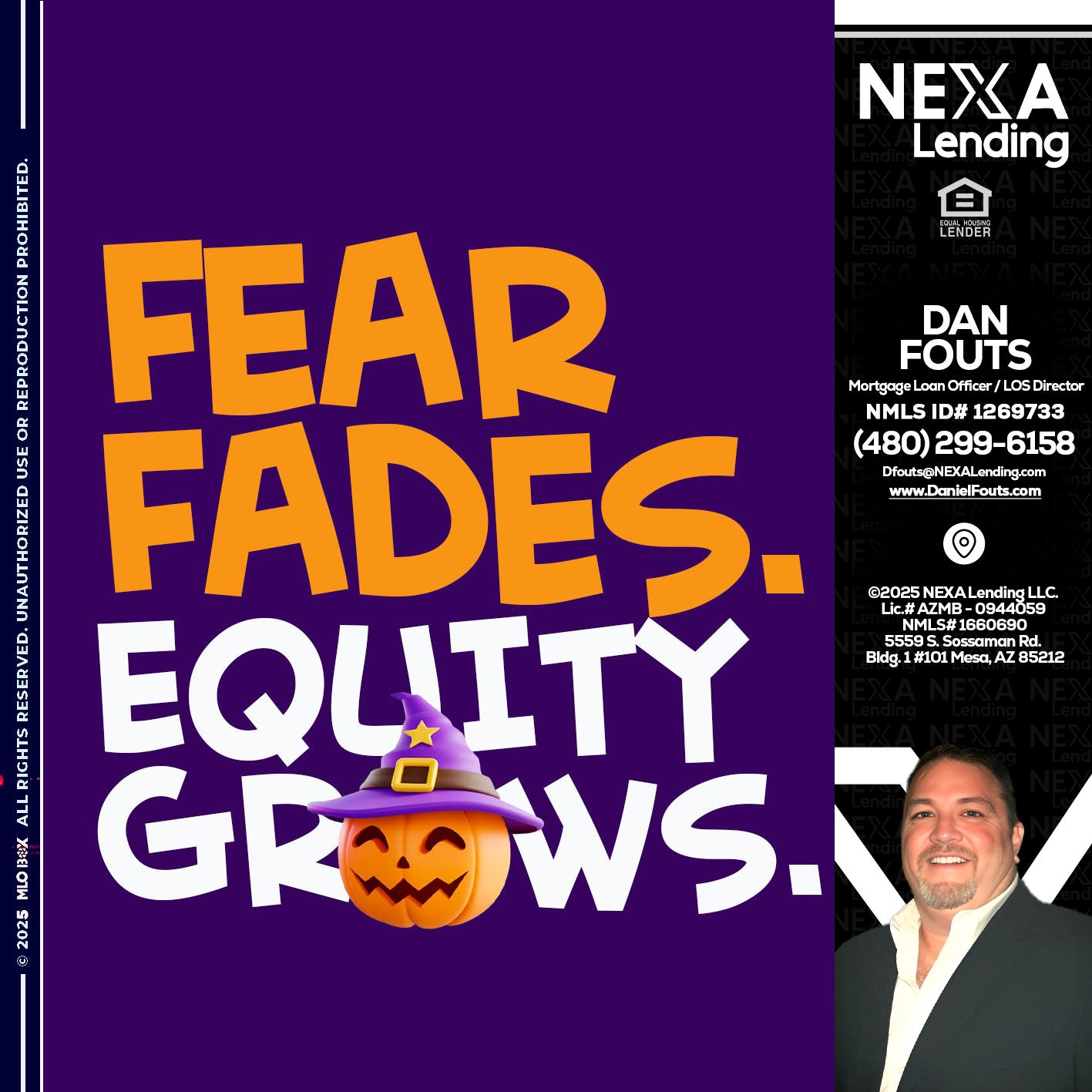 FEAR FADES - Dan Fouts -Mortgage Loan Officer