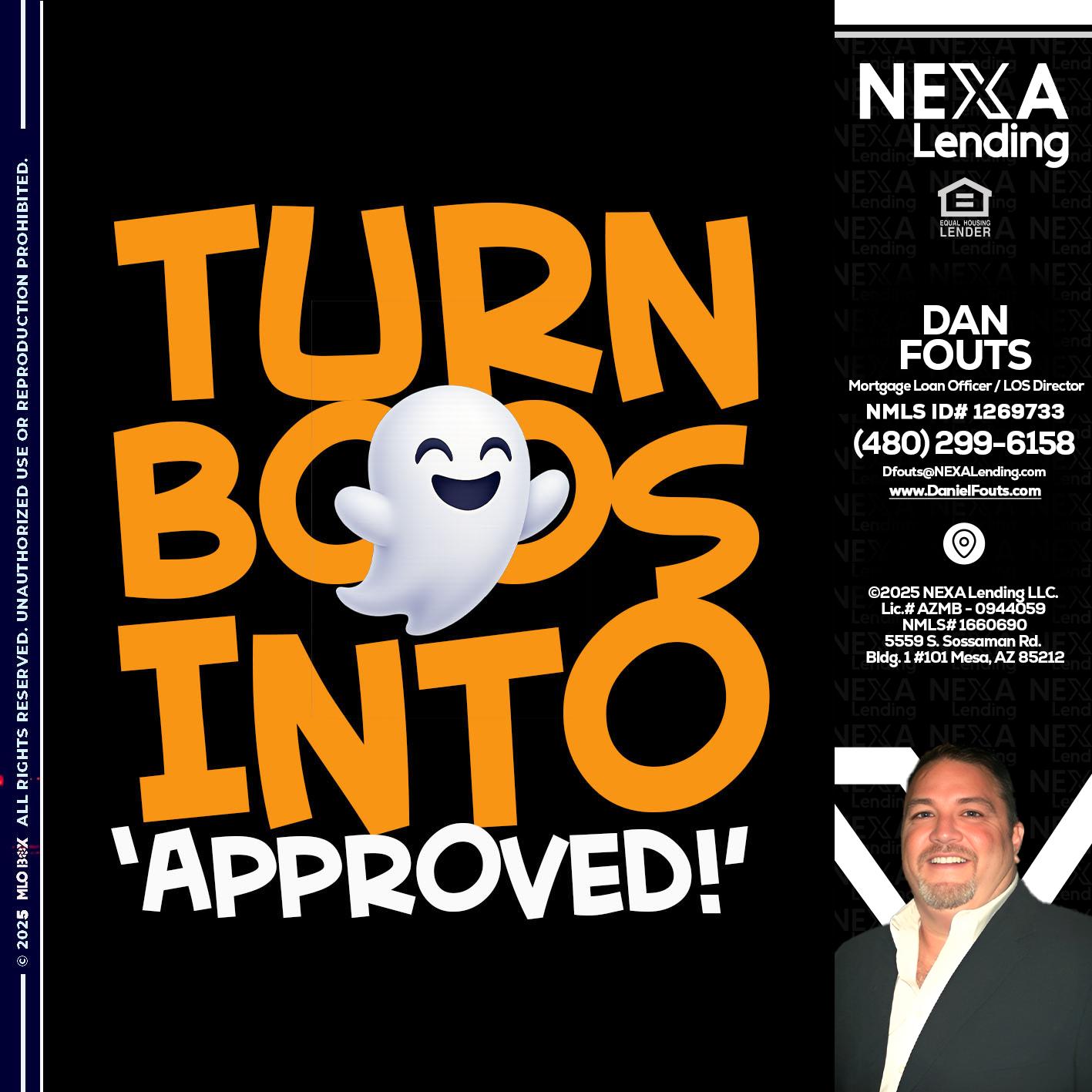 turn boos into - Dan Fouts -Mortgage Loan Officer