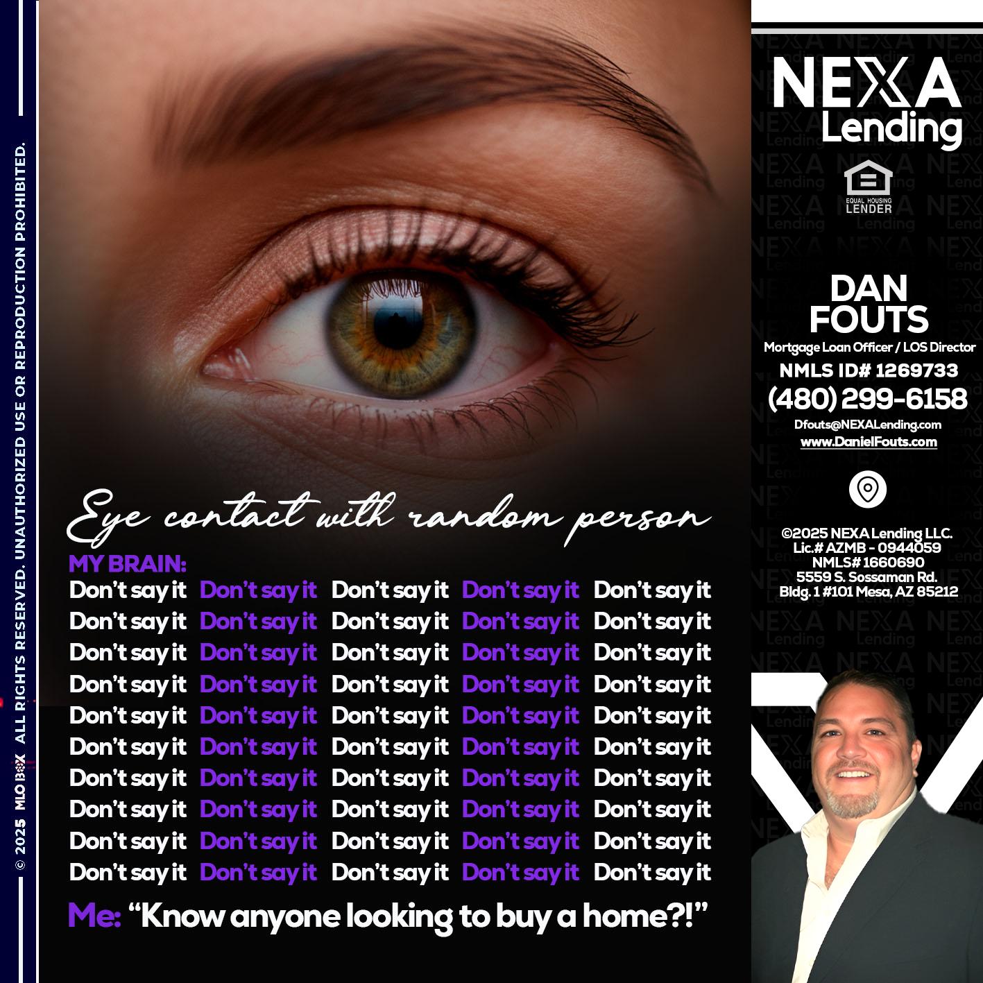 eye contact - Dan Fouts -Mortgage Loan Officer