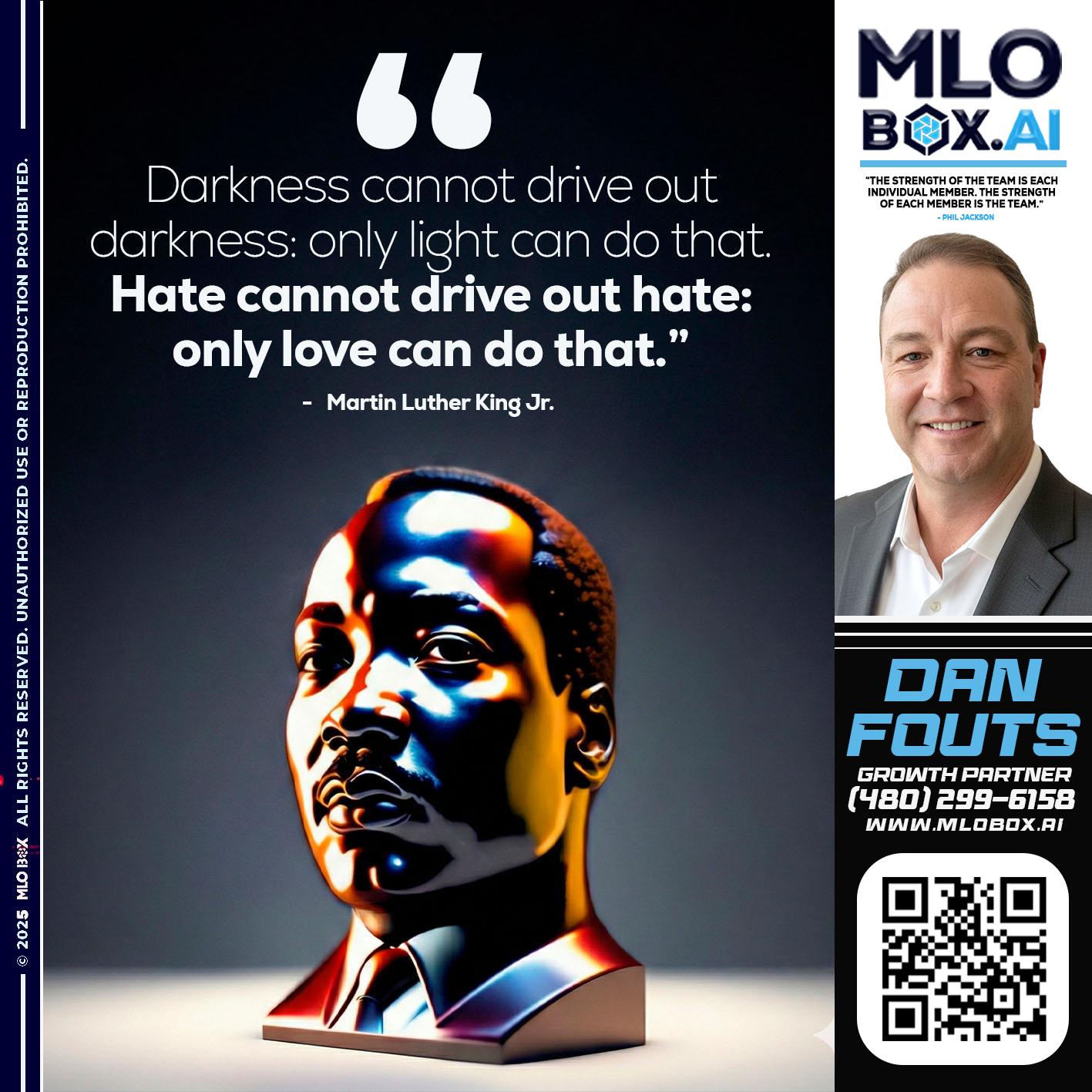 MLK DAY - Dan Fouts -Mortgage Loan Officer