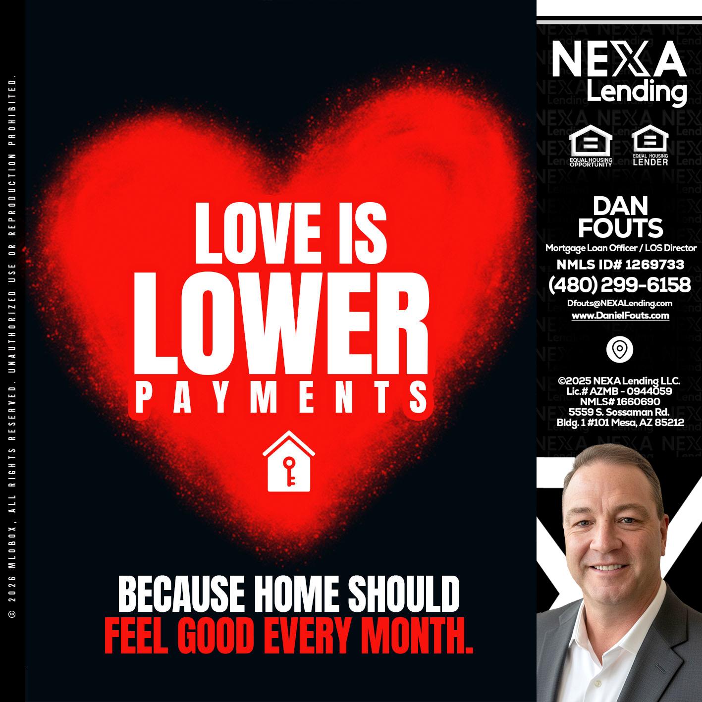 LOVE IS LOWER - Dan Fouts -Mortgage Loan Officer