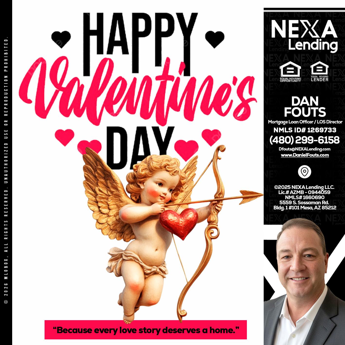 happy valentines day - Dan Fouts -Mortgage Loan Officer
