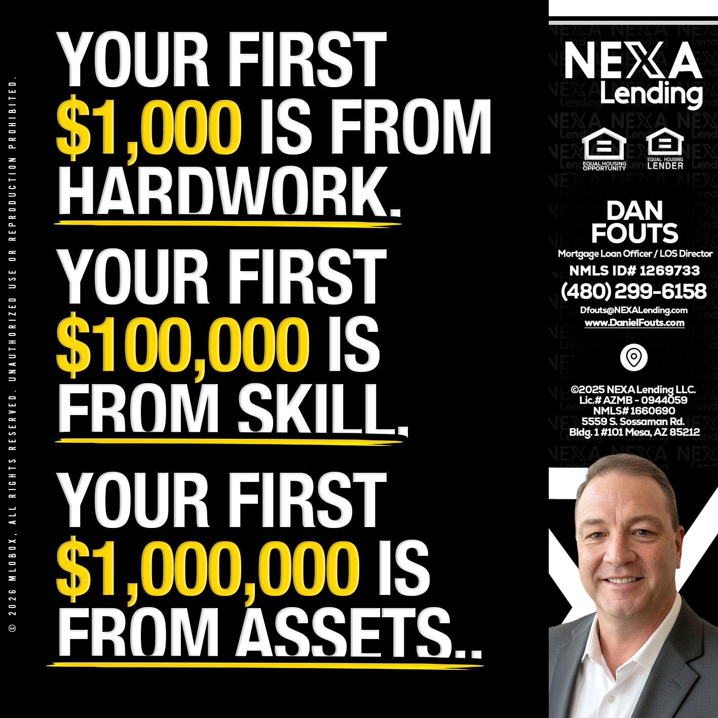 YOUR FIRST $1000 - Dan Fouts -Mortgage Loan Officer