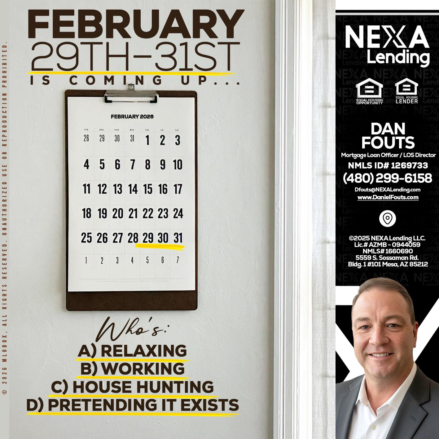 FEBRUARY 29-31 - Dan Fouts -Mortgage Loan Officer