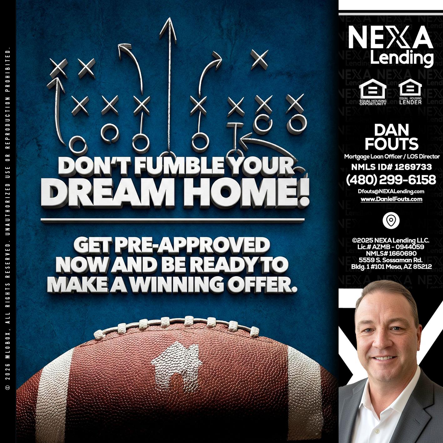 dont fumble - Dan Fouts -Mortgage Loan Officer
