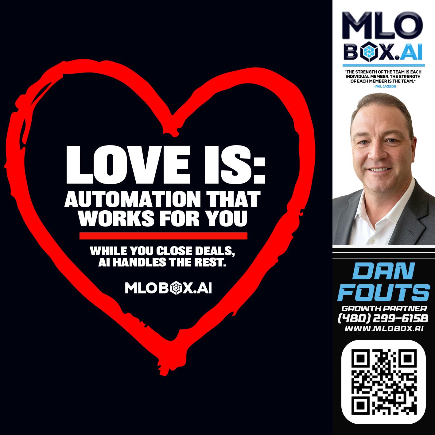 love is - Dan Fouts -Mortgage Loan Officer