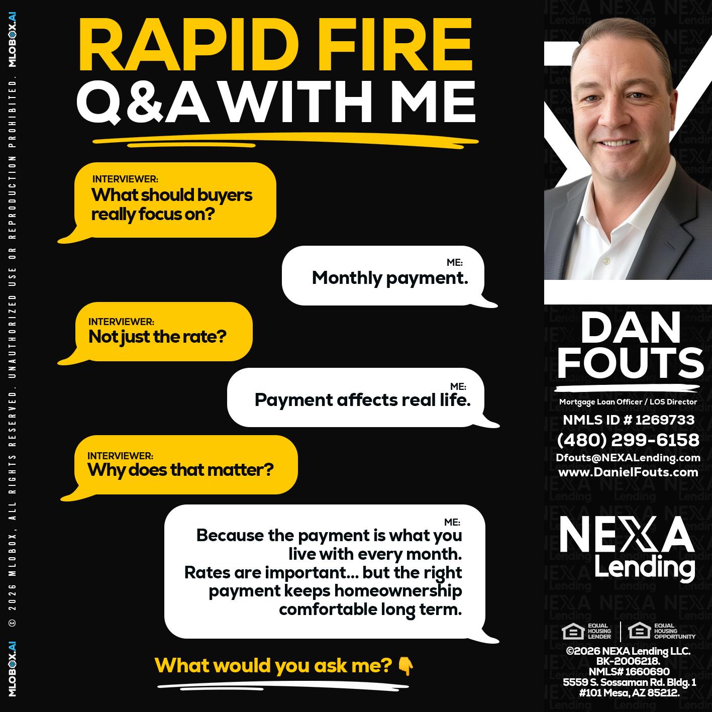 RAPID FIRE Q&A - Dan Fouts -Mortgage Loan Officer