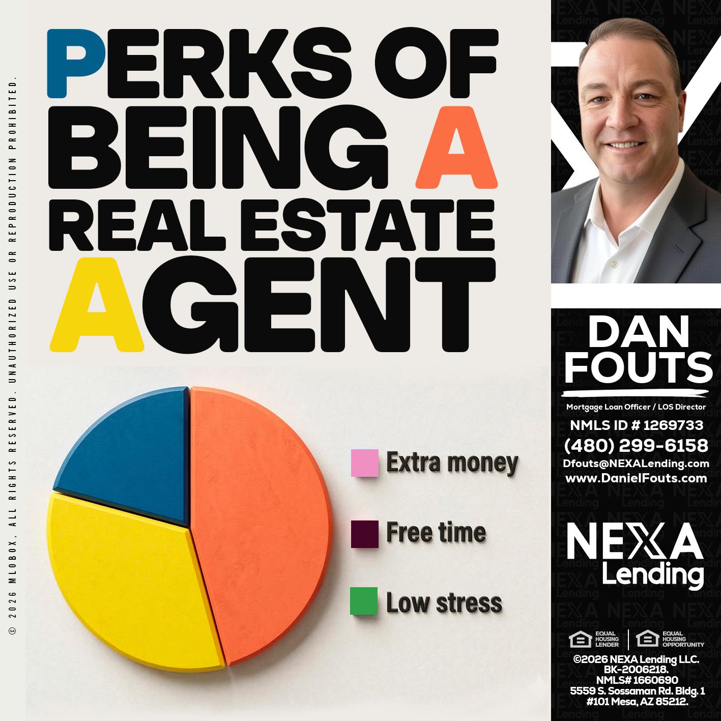 PERKS OF BEING - Dan Fouts -Mortgage Loan Officer