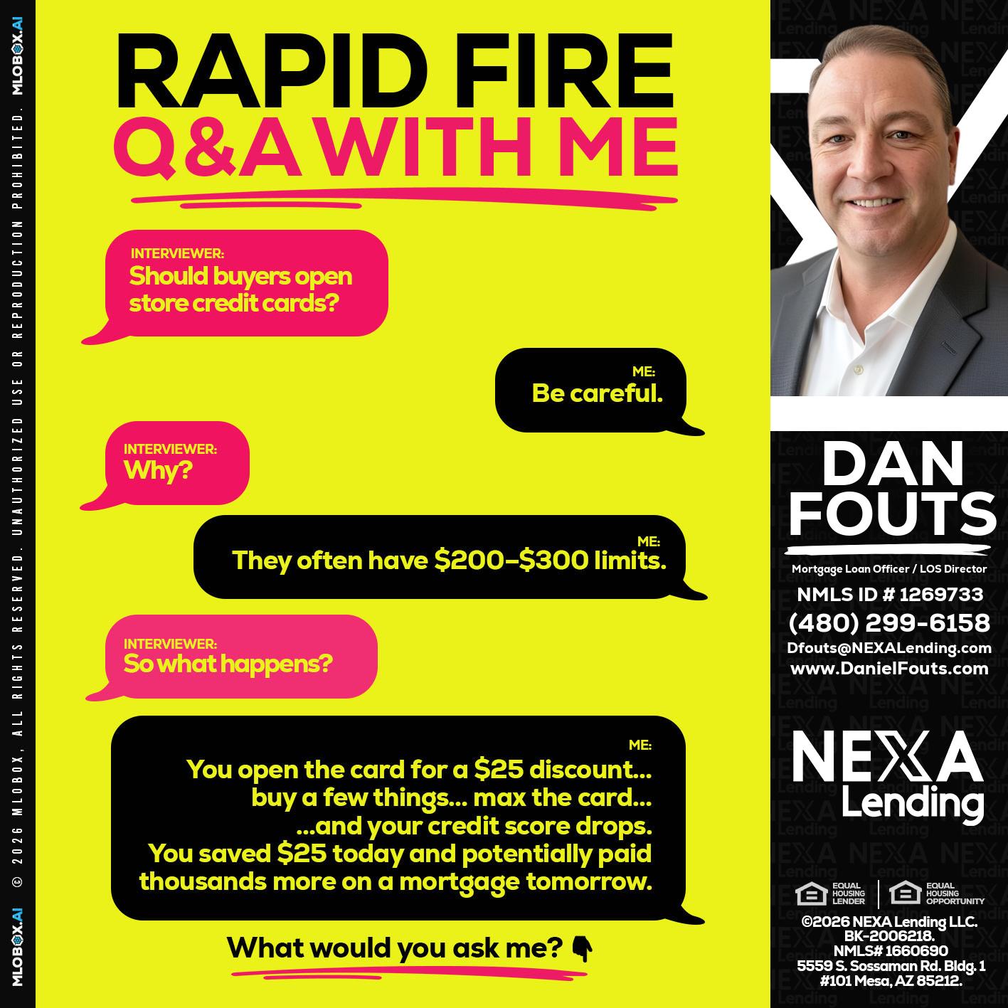 RAPID FIRE Q&A - Dan Fouts -Mortgage Loan Officer
