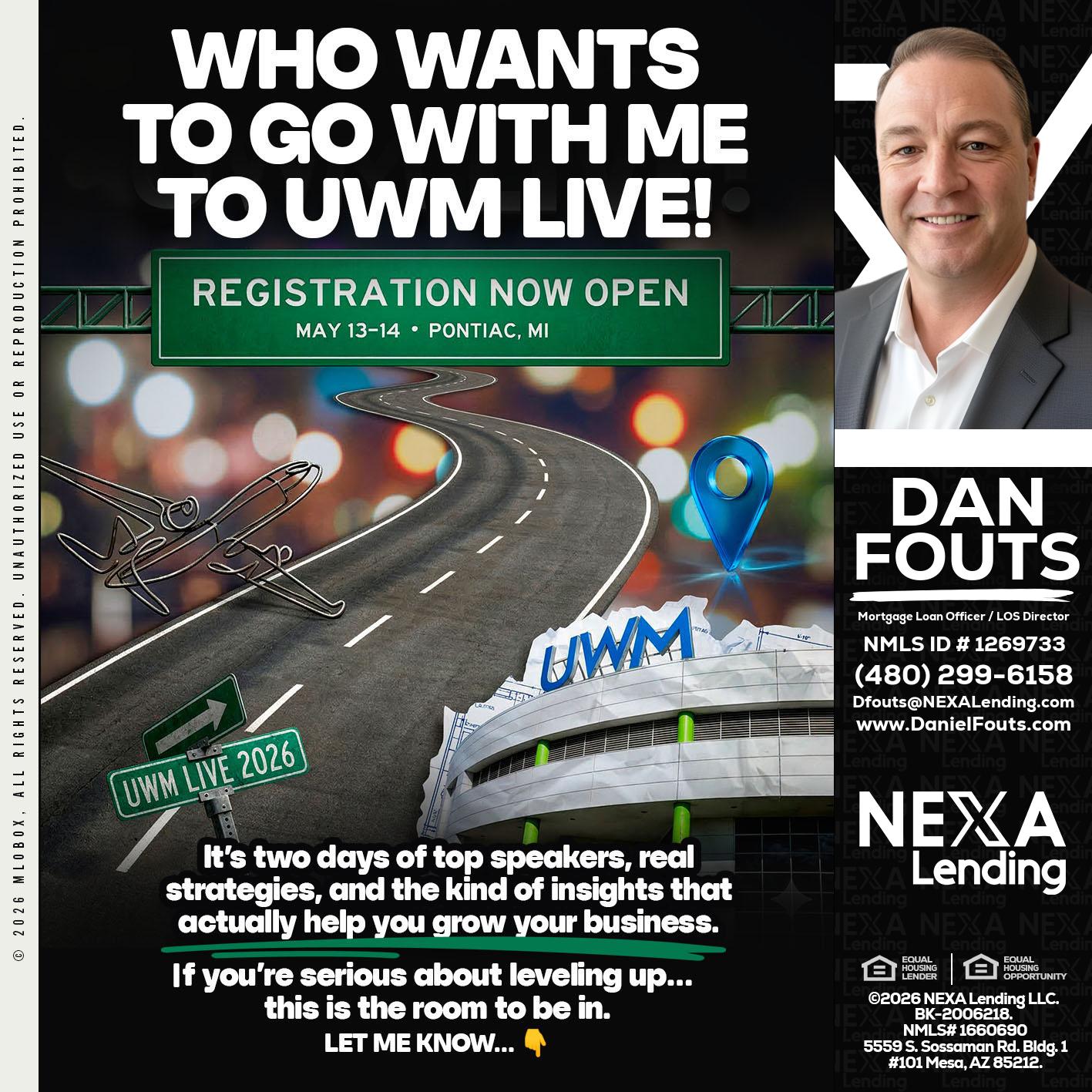 WHO WANTS - Dan Fouts -Mortgage Loan Officer