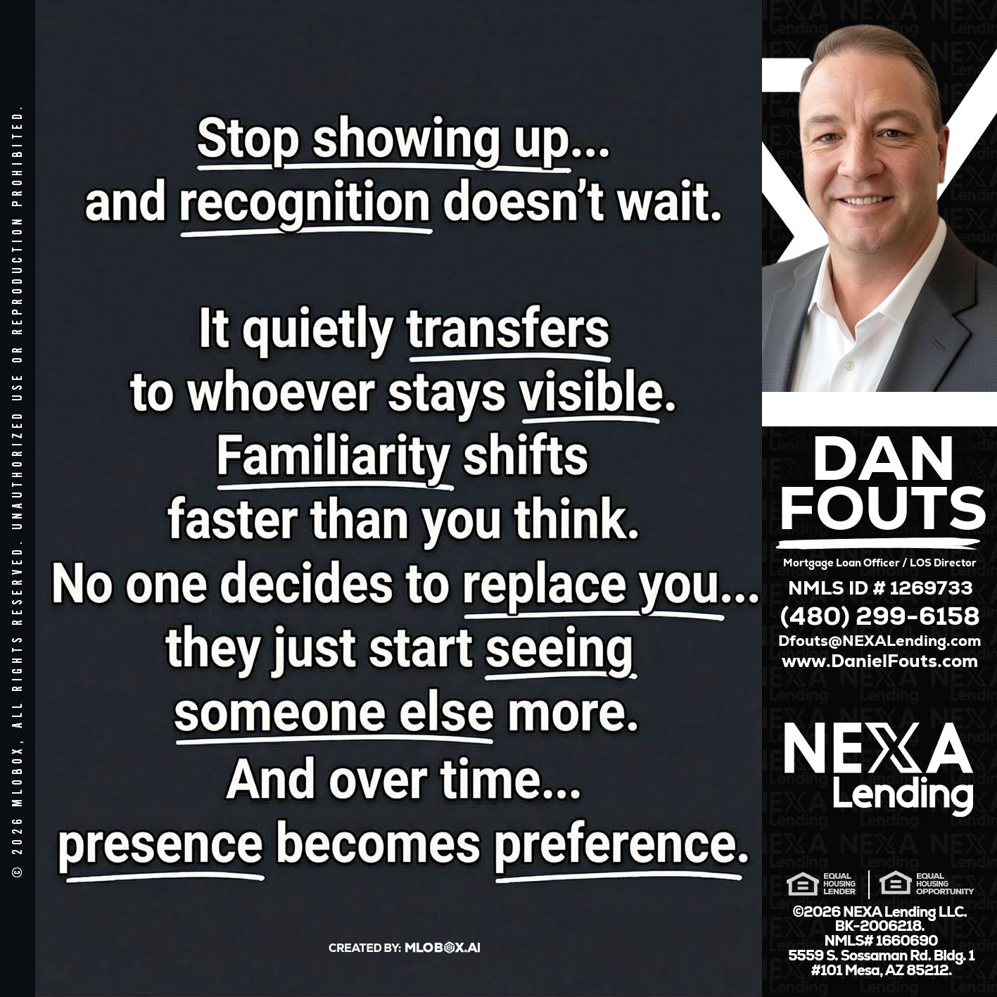 STOP SHOWING - Dan Fouts -Mortgage Loan Officer