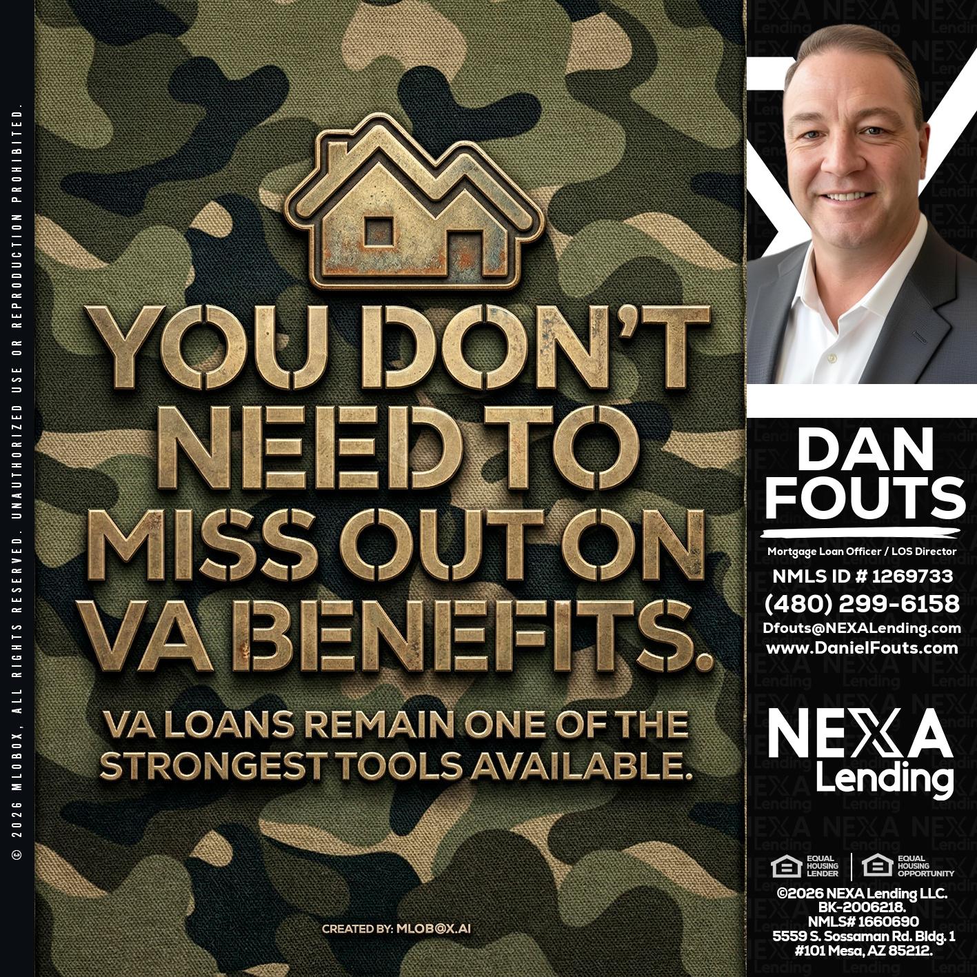 you don't need - Dan Fouts -Mortgage Loan Officer