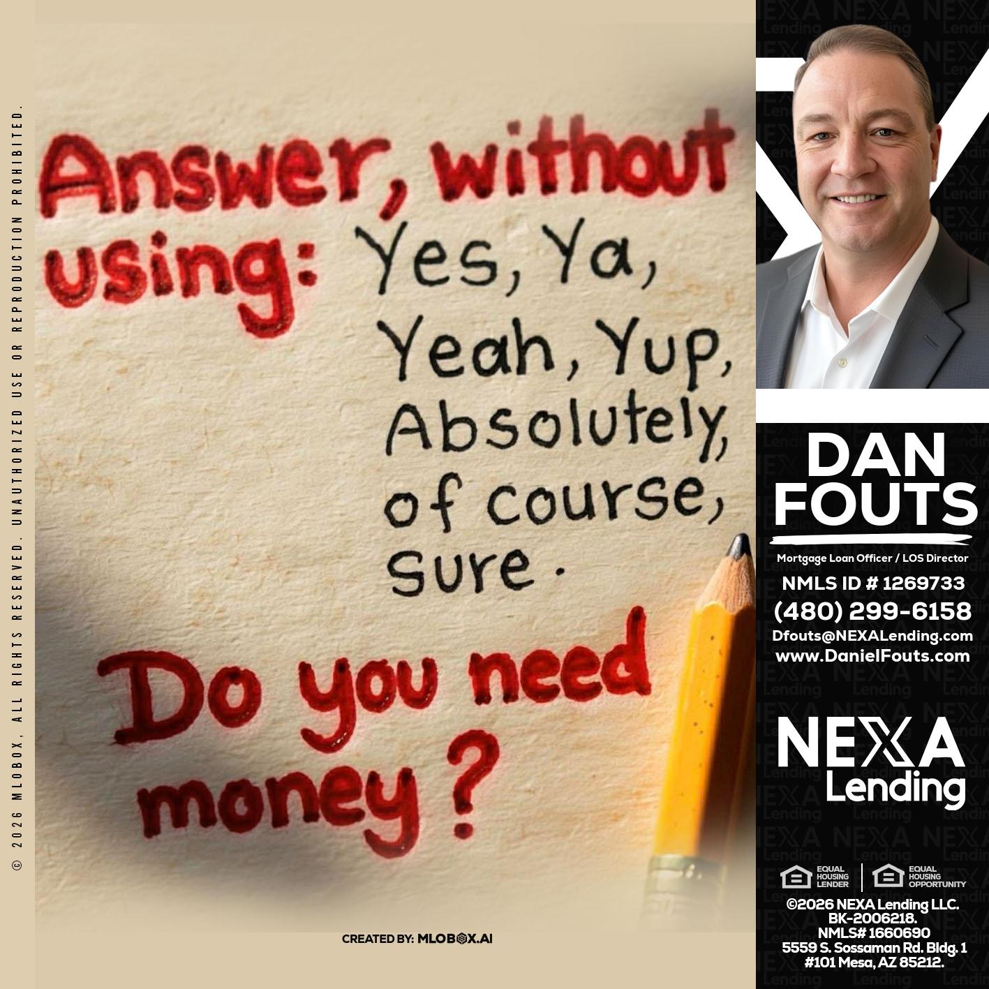 answer without - Dan Fouts -Mortgage Loan Officer