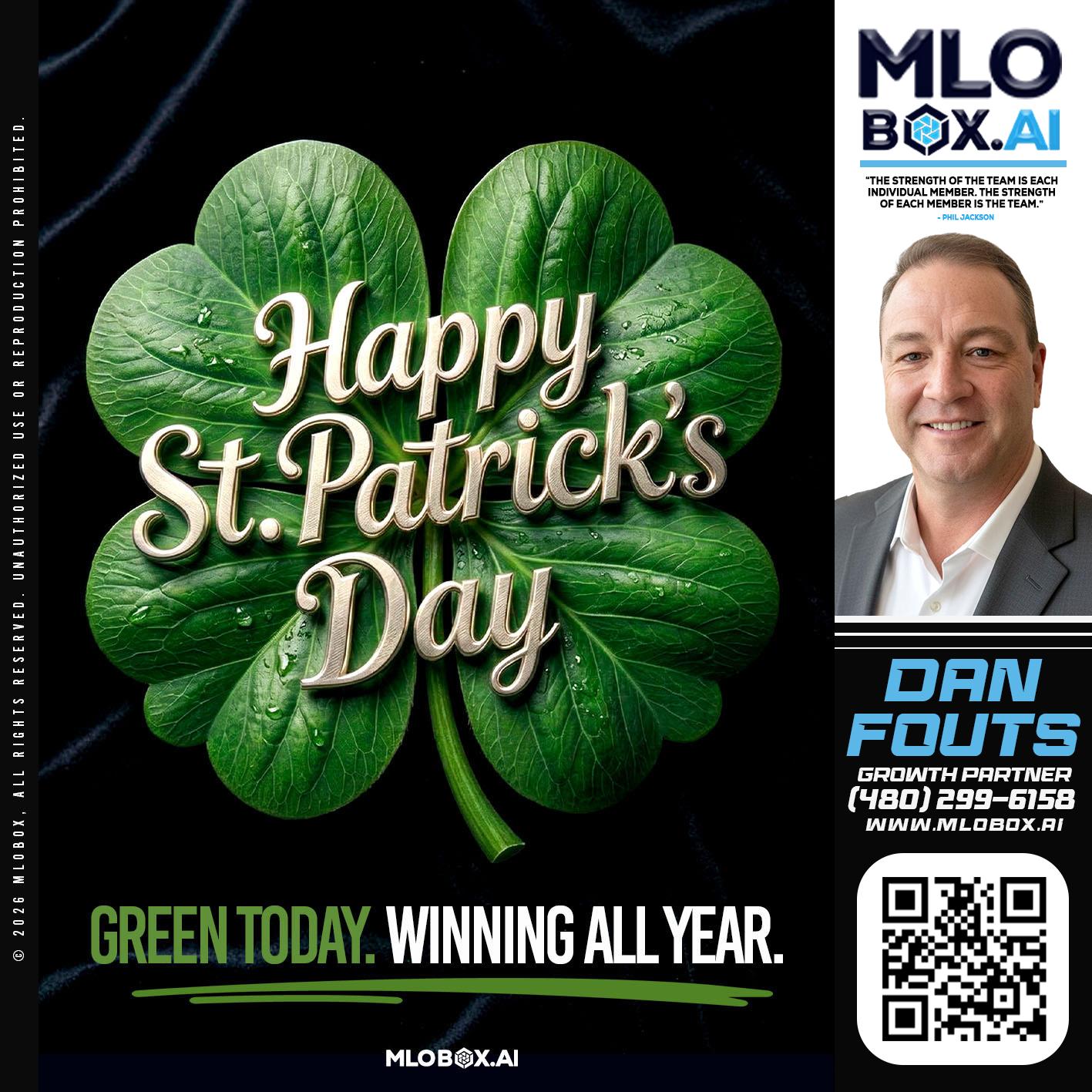 happy st Patricks day - Dan Fouts -Mortgage Loan Officer