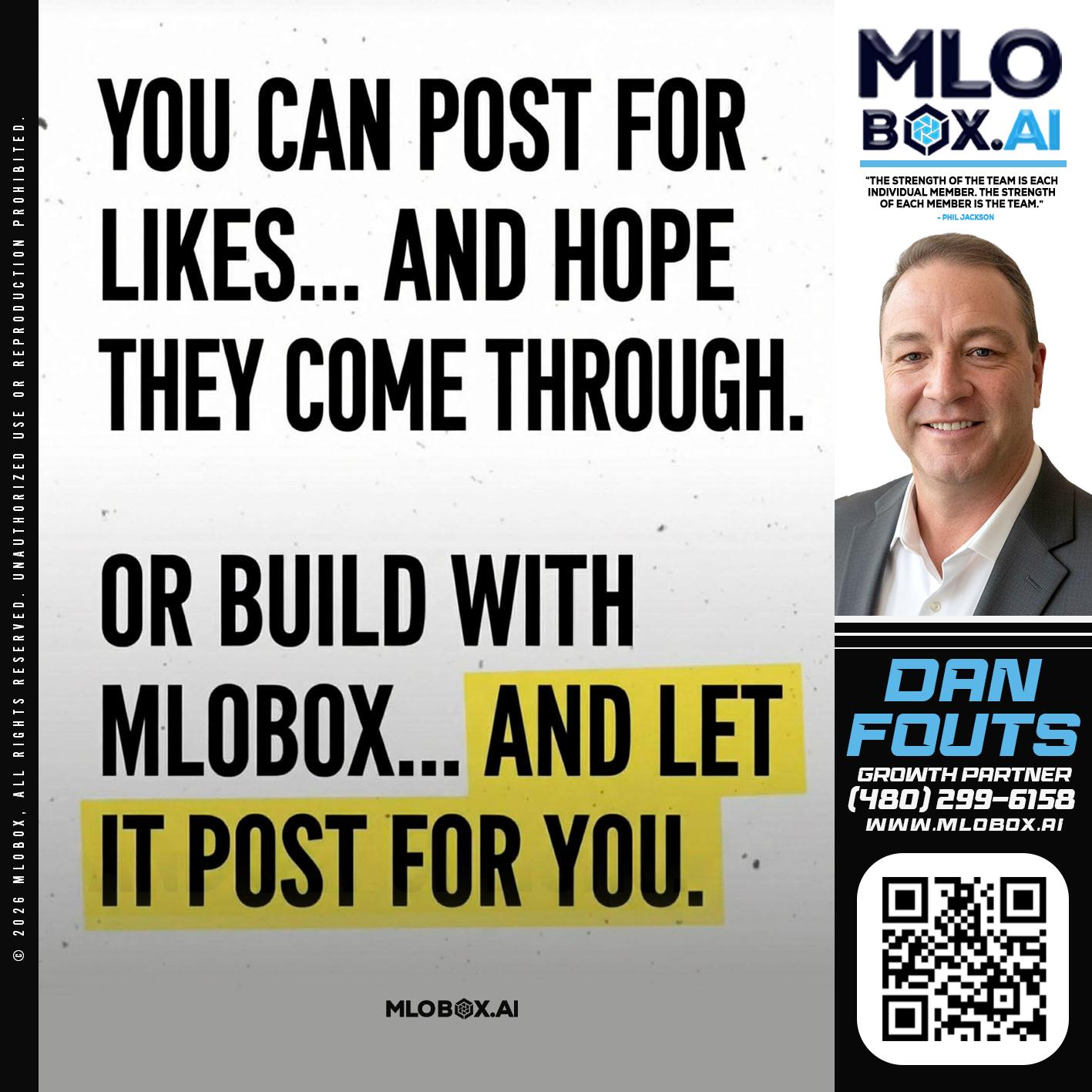 you can post - Dan Fouts -Mortgage Loan Officer