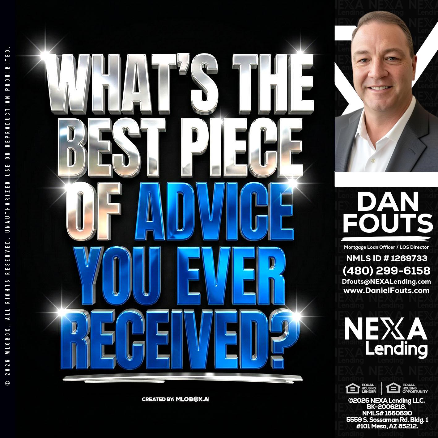 WHATS THE BEST - Dan Fouts -Mortgage Loan Officer