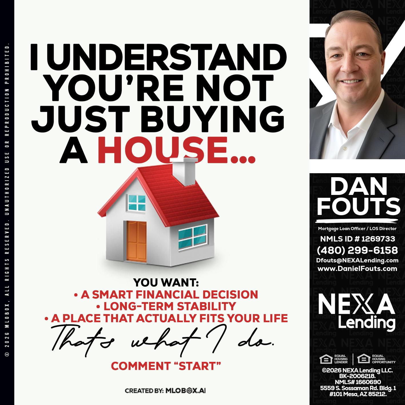 I UNDERSTAND - Dan Fouts -Mortgage Loan Officer