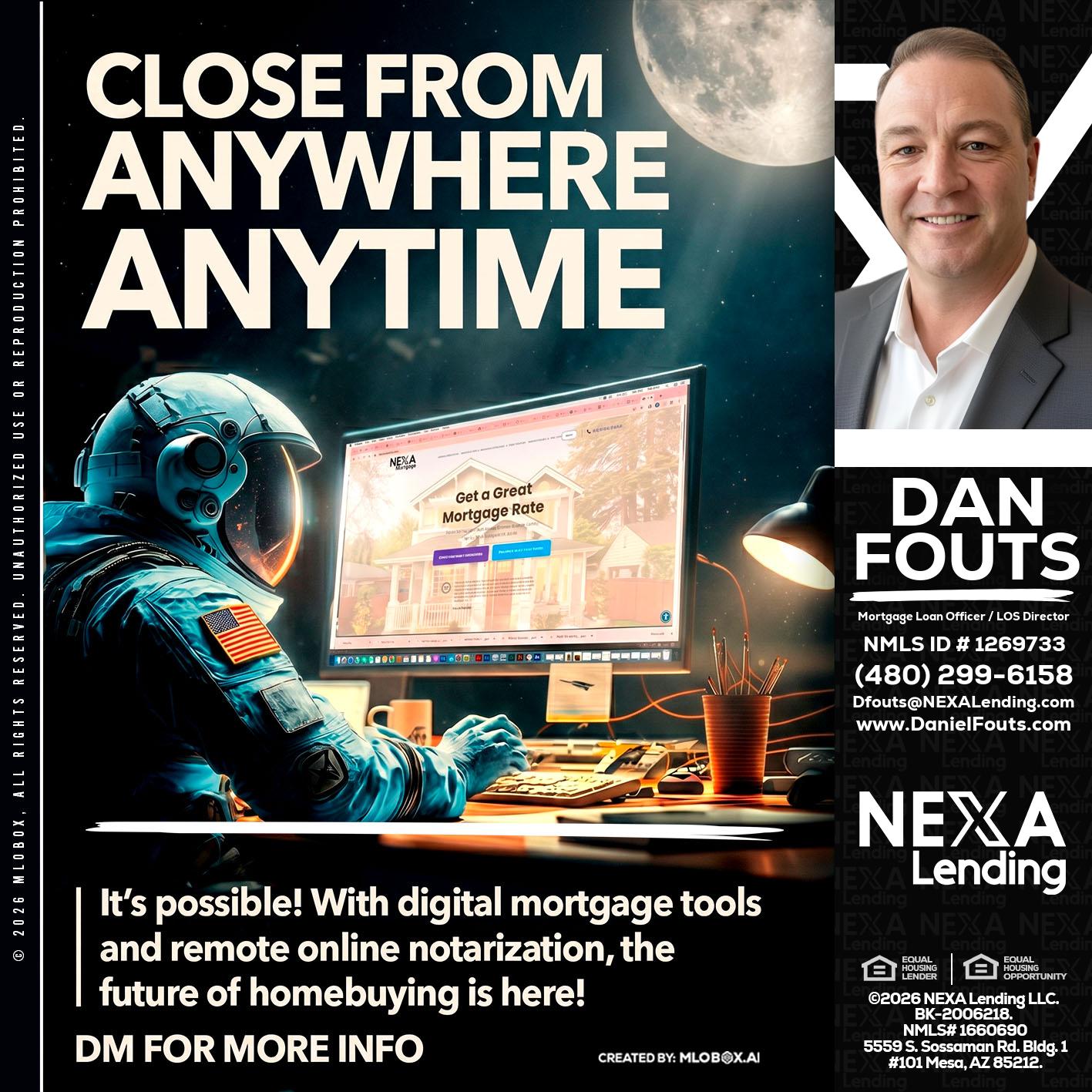 CLOSE FROM - Dan Fouts -Mortgage Loan Officer