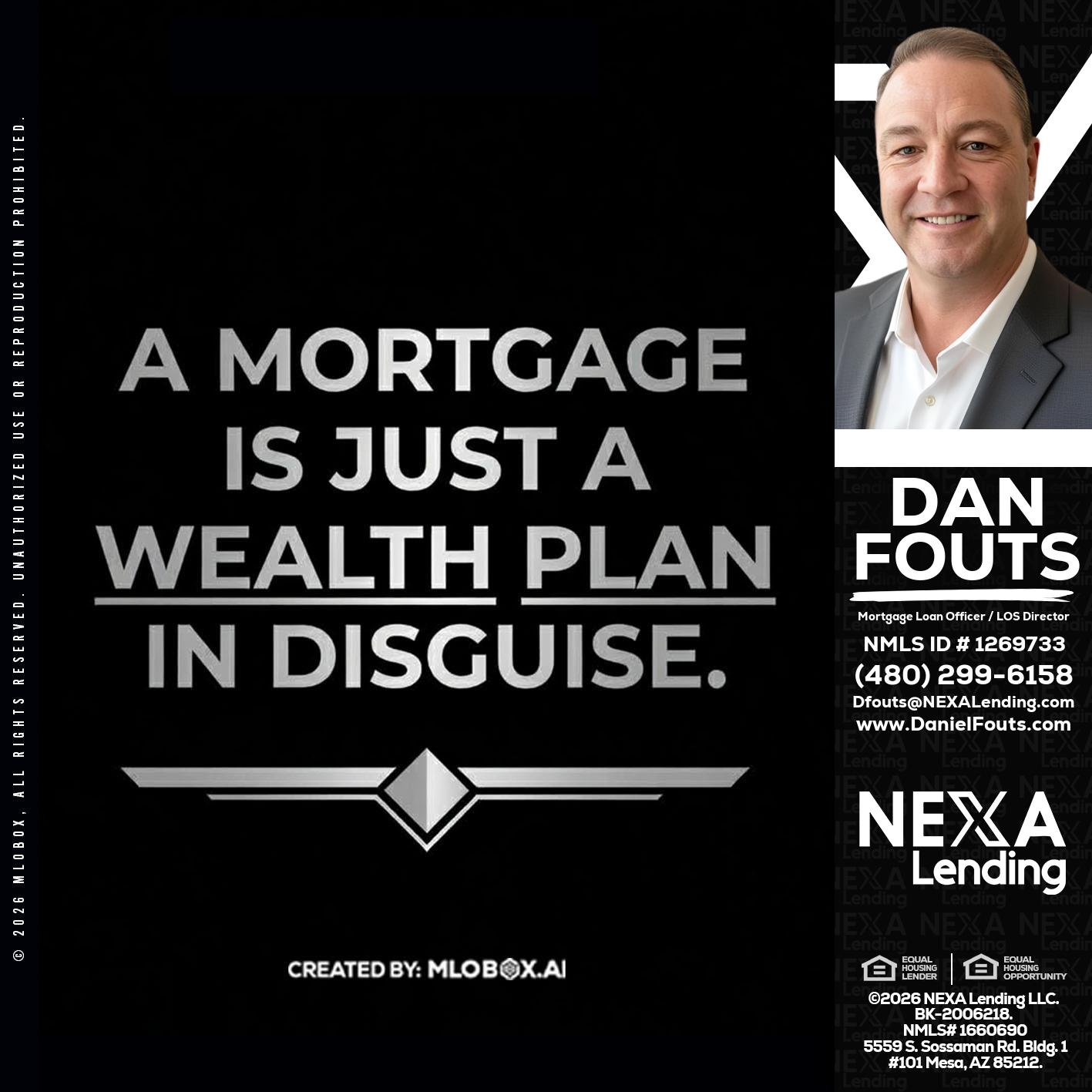 a mortgage is just - Dan Fouts -Mortgage Loan Officer