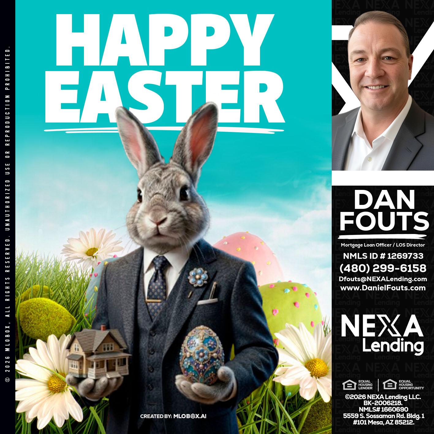 HAPPY EASTER - Dan Fouts -Mortgage Loan Officer
