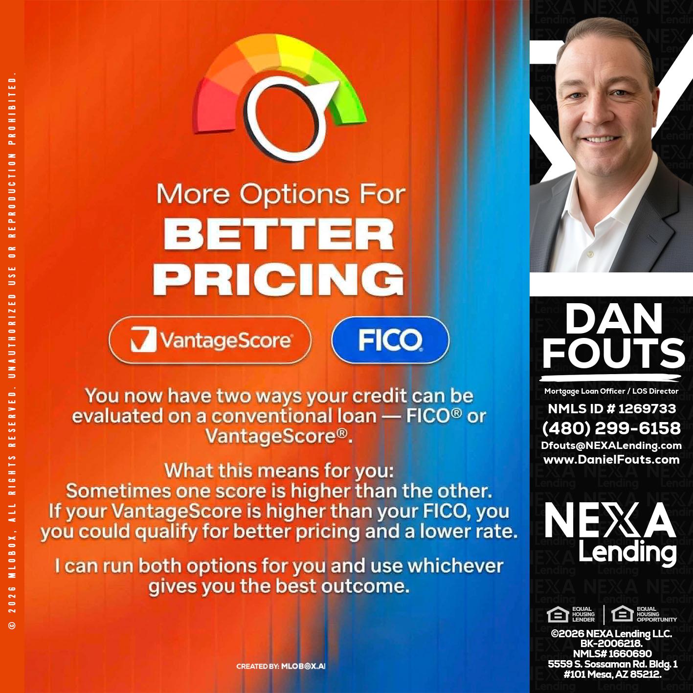 BETTER PRICING - Dan Fouts -Mortgage Loan Officer