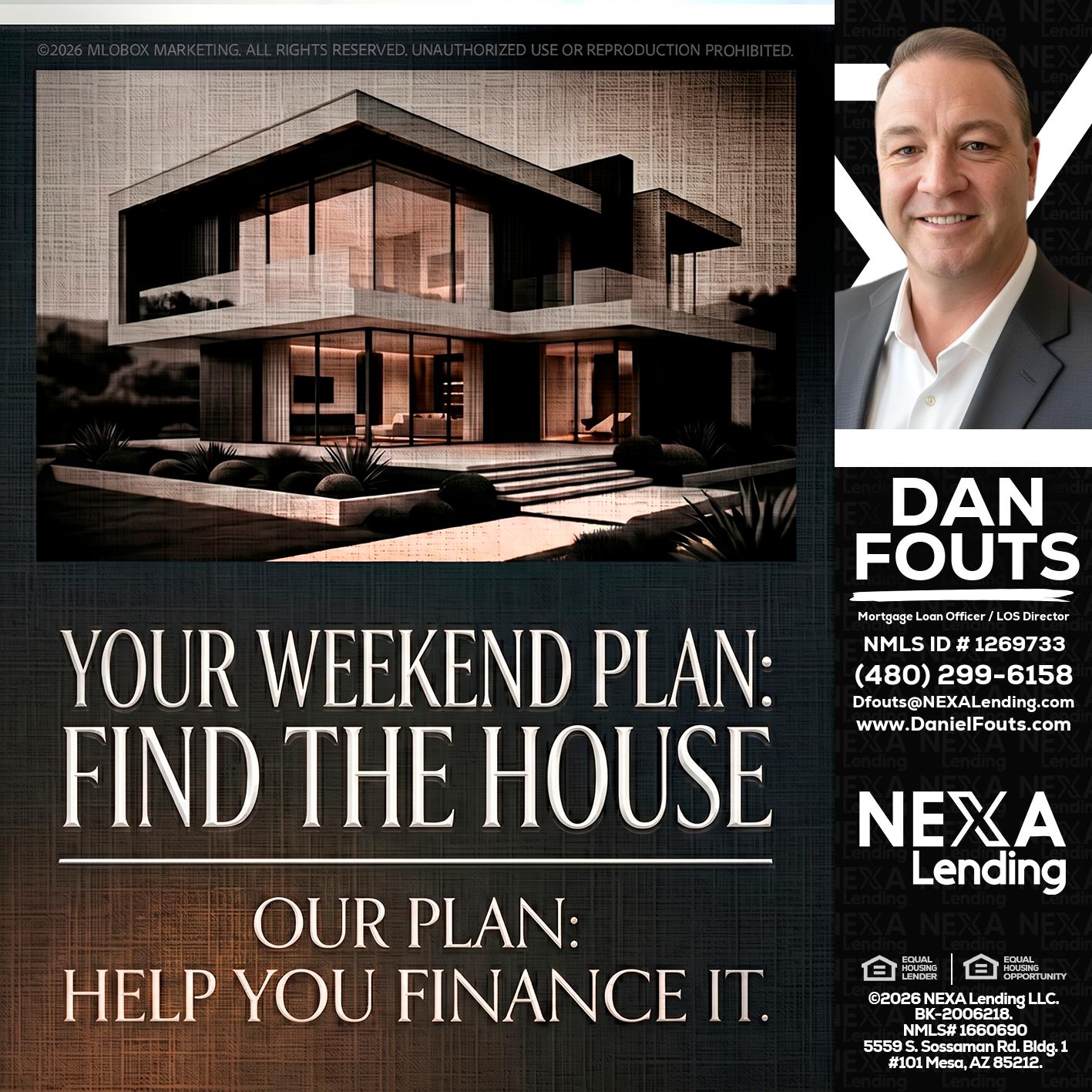 YOUR WEEKEND PLAN - Dan Fouts -Mortgage Loan Officer
