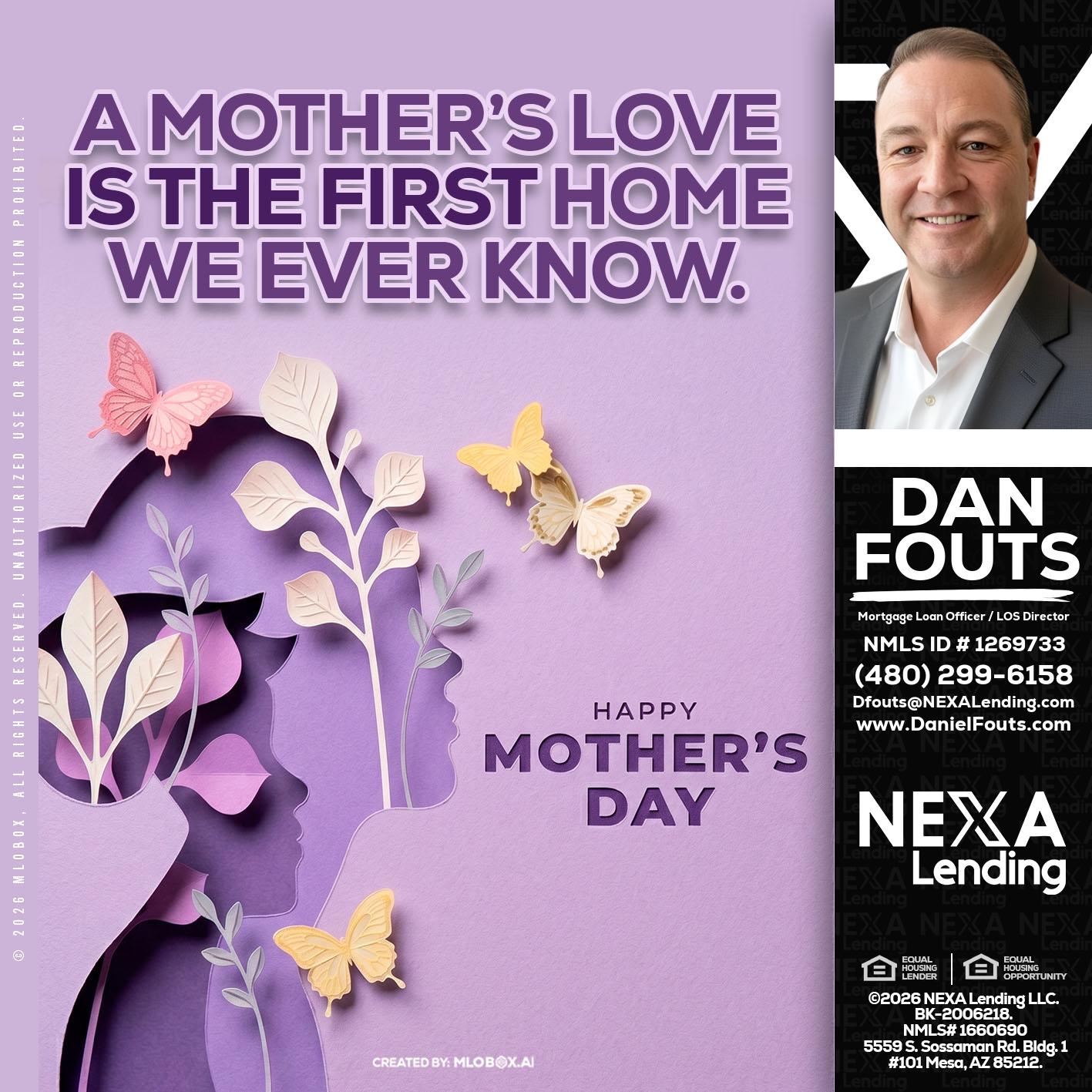 MOTHERS DAY - Dan Fouts -Mortgage Loan Officer