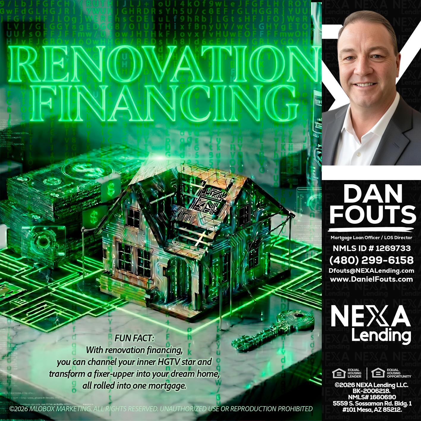 RENOVATION FINANCING - Dan Fouts -Mortgage Loan Officer