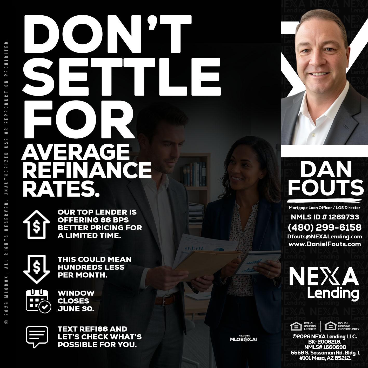 dont settle - Dan Fouts -Mortgage Loan Officer