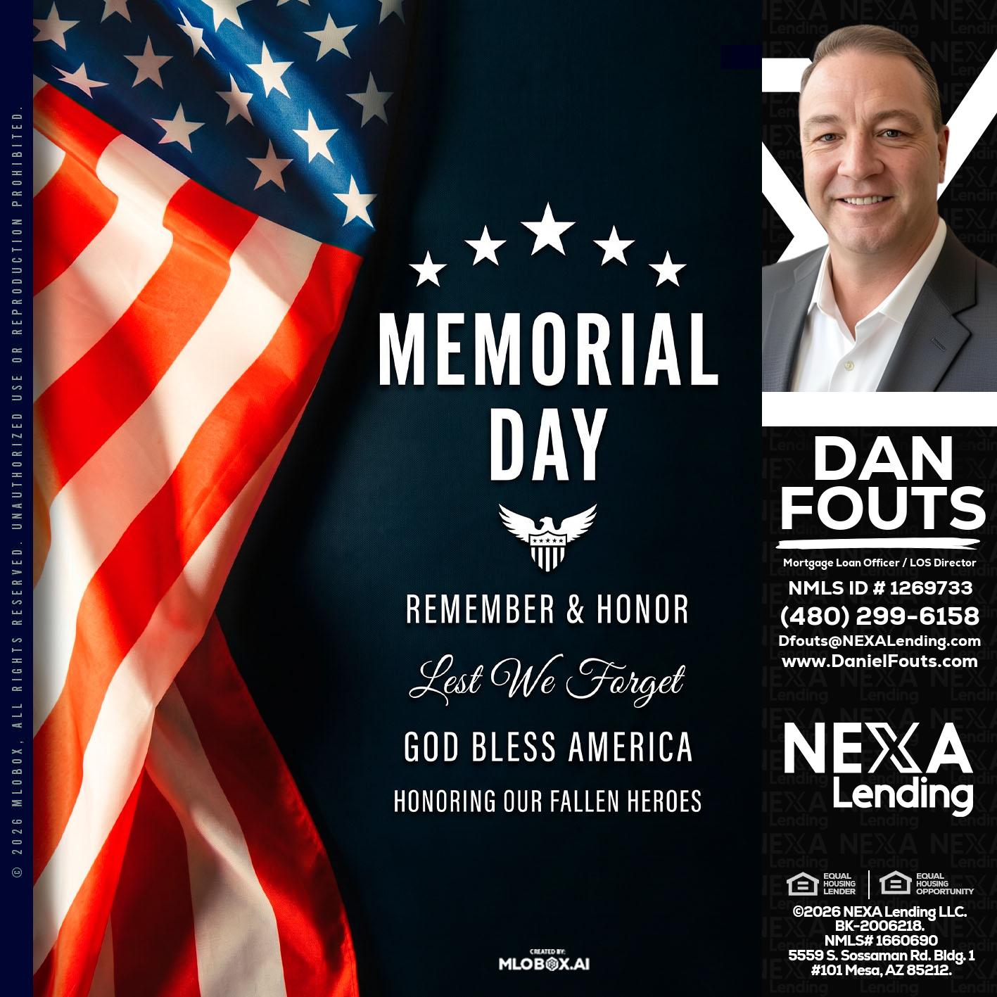 MEMORIAL DAY - Dan Fouts -Mortgage Loan Officer