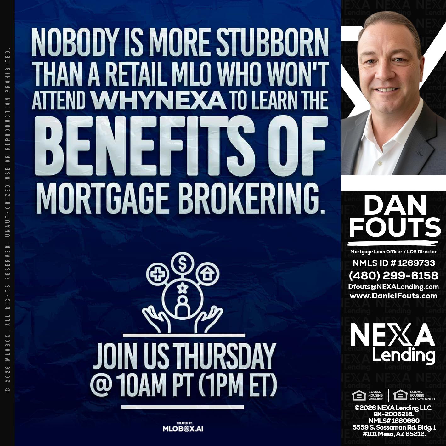 NOBODY IS MORE - Dan Fouts -Mortgage Loan Officer