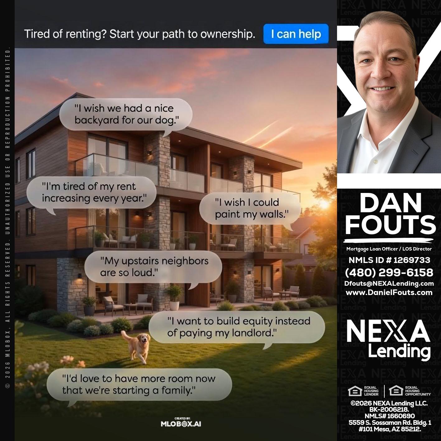 TIRED OF RENTING - Dan Fouts -Mortgage Loan Officer