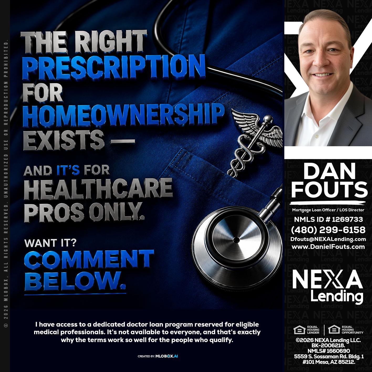 THE RIGHT PRESCRIPTION - Dan Fouts -Mortgage Loan Officer