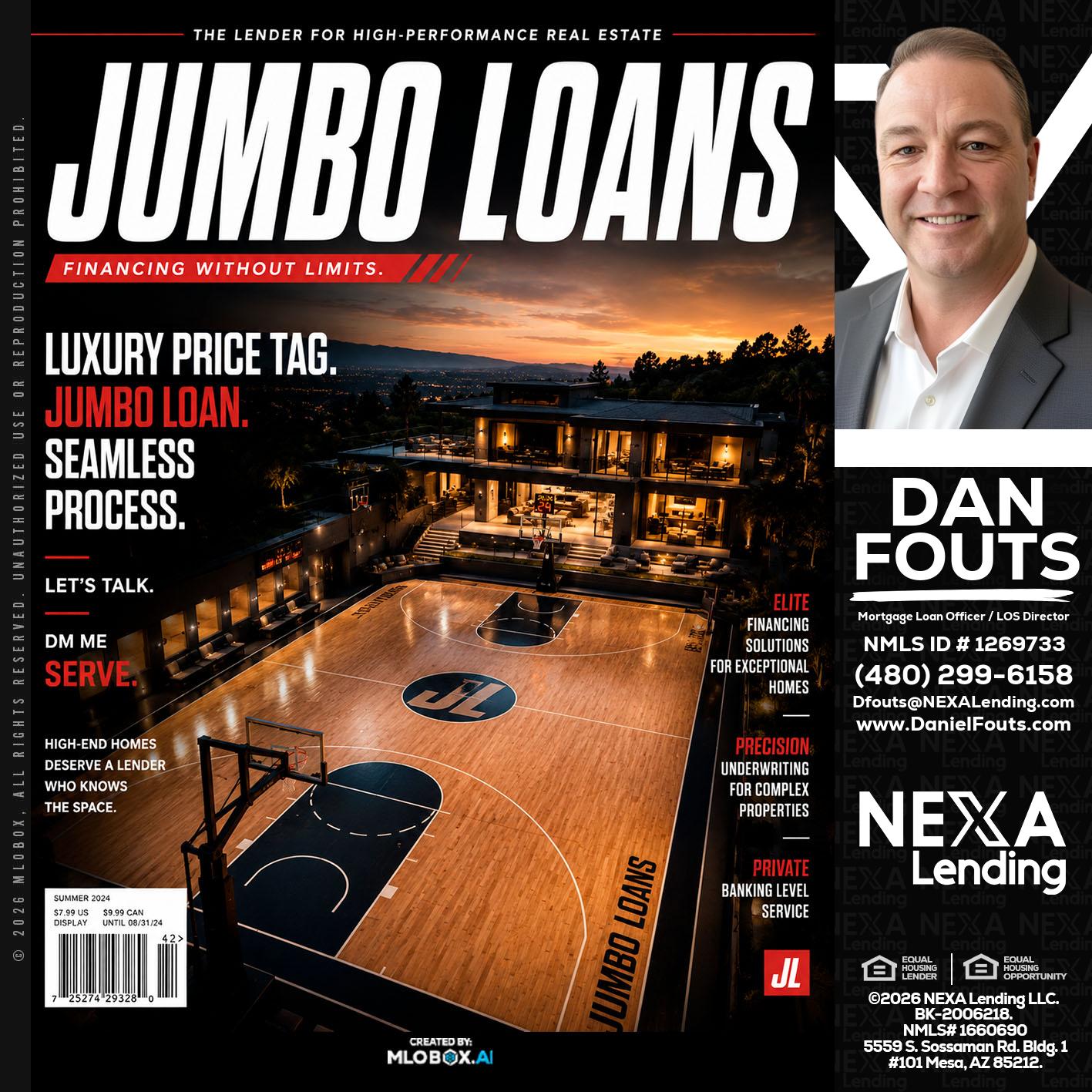 JUMBO LOANS - Dan Fouts -Mortgage Loan Officer