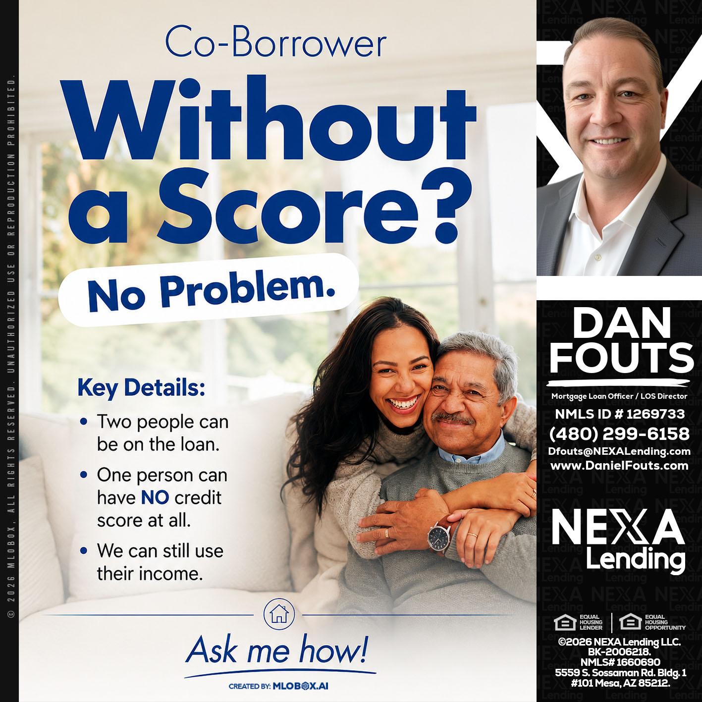 WITHOUT SCORE? - Dan Fouts -Mortgage Loan Officer