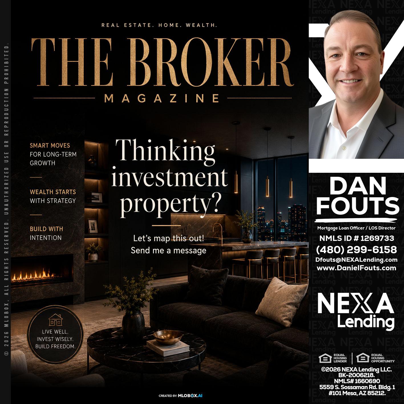 THE BROKER - Dan Fouts -Mortgage Loan Officer