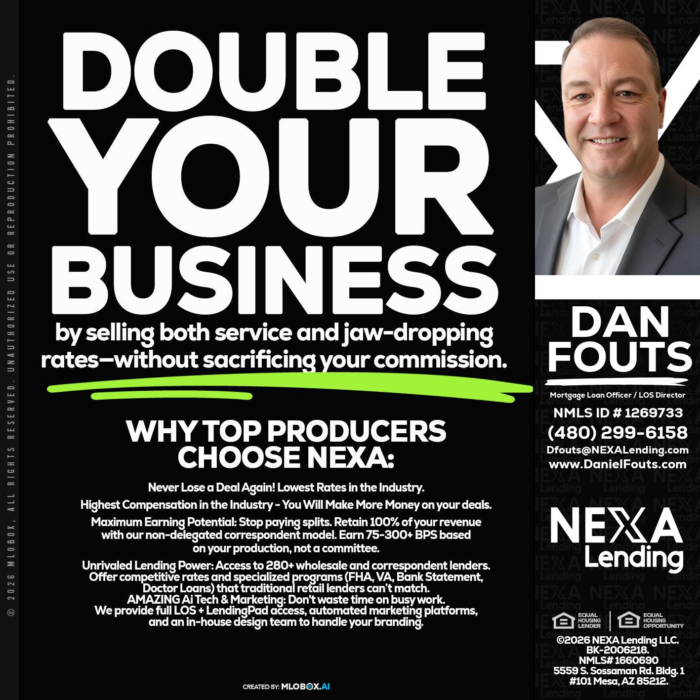 DOUBLE YOUR BUSINESS - Dan Fouts -Mortgage Loan Officer
