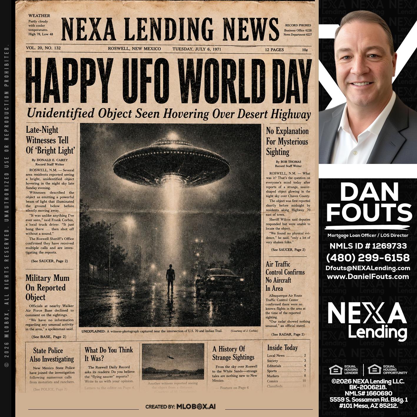 HAPPY UFO WORLD DAY - Dan Fouts -Mortgage Loan Officer
